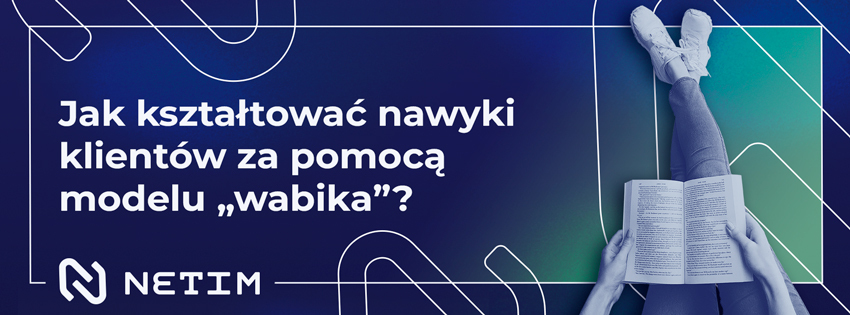 Jak kształtować nawyki klientów za pomocą modelu „wabika”?