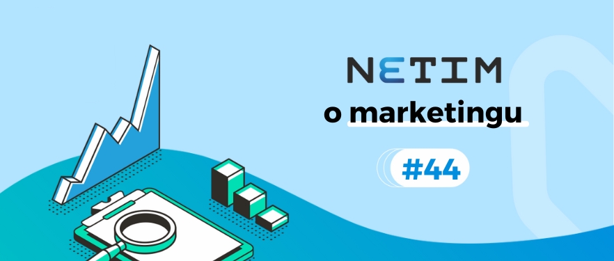 Netim o marketingu #44